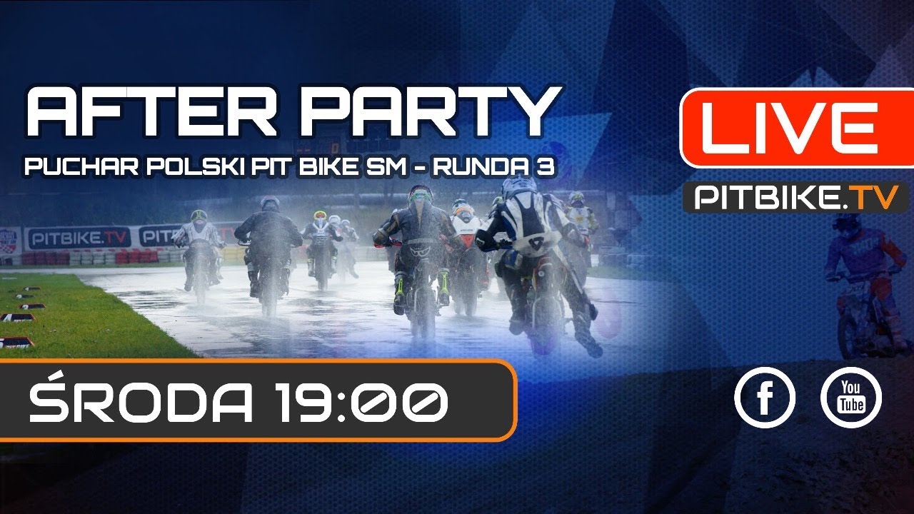 Pitbike Tv Live After Party Puchar Polski Pit Bike Sm Runda